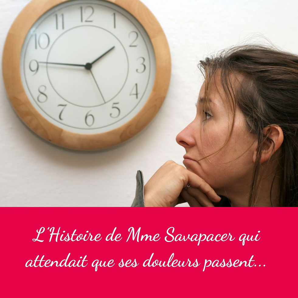 Quand consulter pour une douleur ? L'histoire de Mme Savapacer