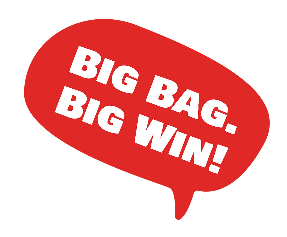 Big bag. Big win!