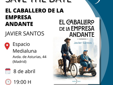 Acenoma presenta "El caballero de la empresa andante" de Javier Santos
