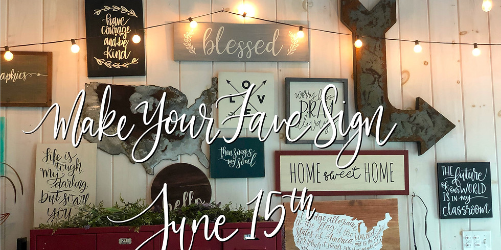 Make Your Fave Sign June 15th