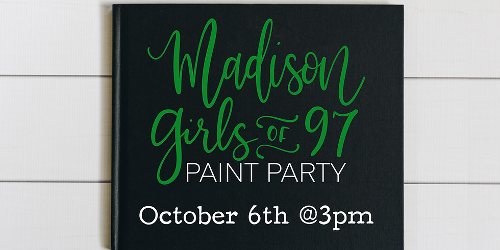Madison Girls of 97 Paint Party