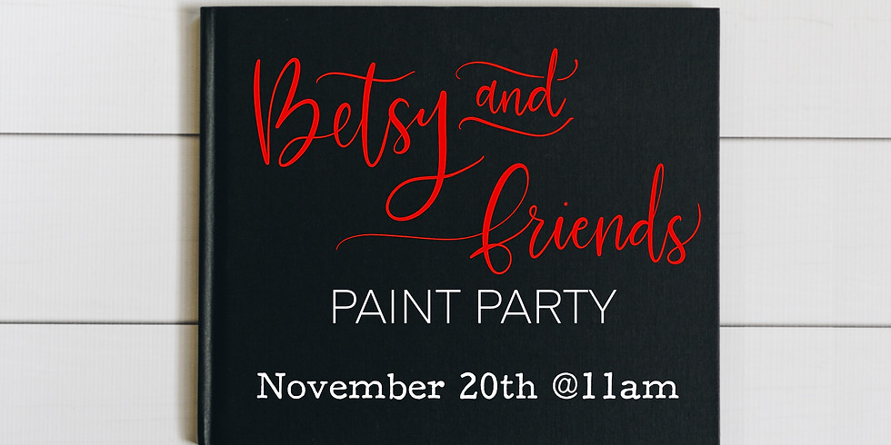 Betsy’s Paint Party