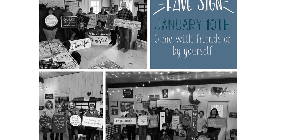 Make Your Fave Sign January 10th