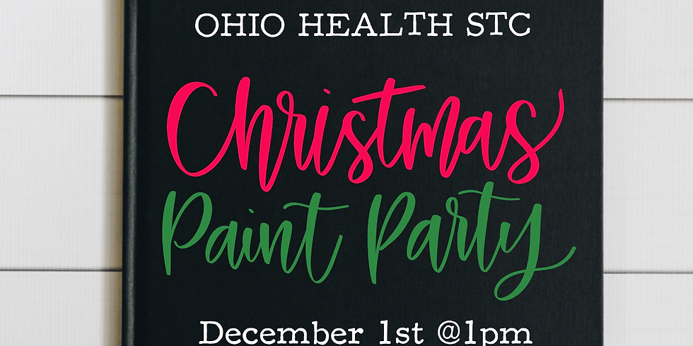 Ohio Health STC Christmas Paint Party