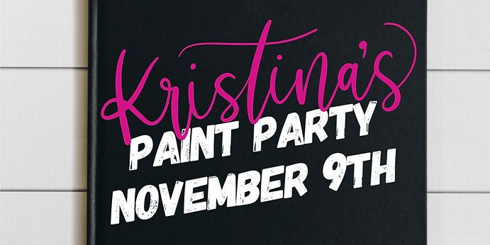 Kristina’s Paint Party