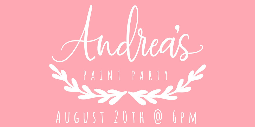Andrea’s Paint Party