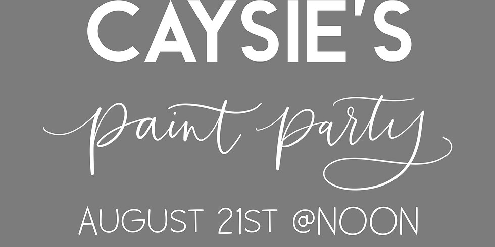 Caysie’s Paint Party