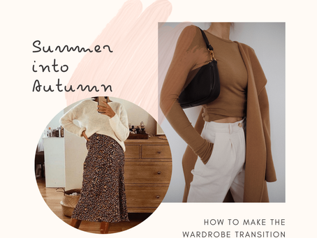 How to Easily Transition Your Summer Wardrobe Into Autumn.