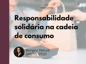 Responsabilidade solidária na cadeia de consumo