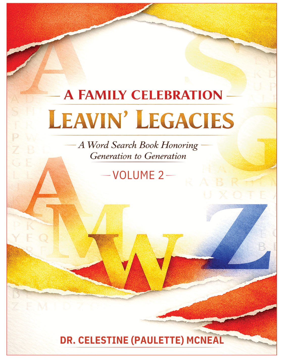 A Family Celebration Leavin' Legacies