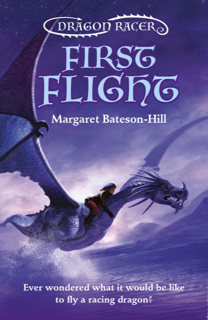 Front cover of Dragon Racer: First Flight by Margaret Bateson-Hill