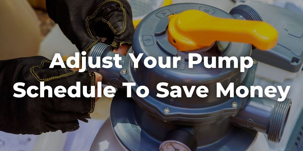 Adjust Your Pump Schedule to Save Money