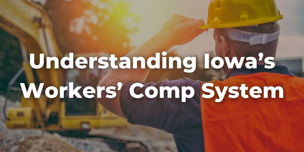 Understanding Iowa’s Workers’ Compensation System