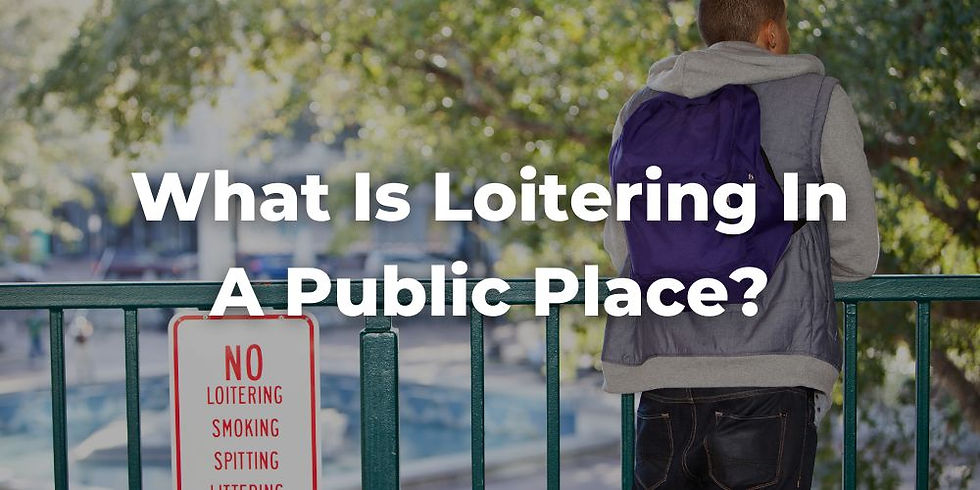 What Is Loitering in a Public Place?