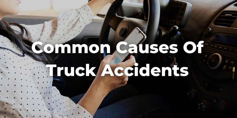 Common Causes of Truck Accidents