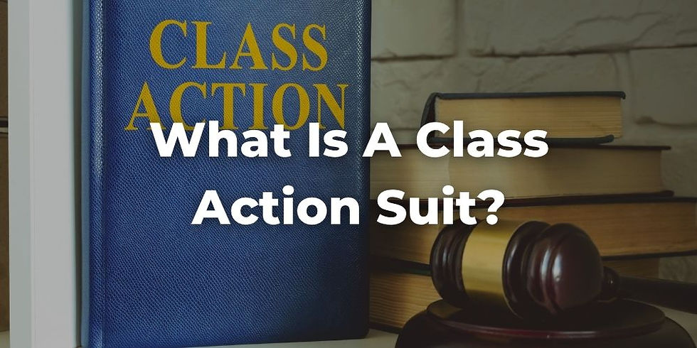 What Is a Class Action Suit?