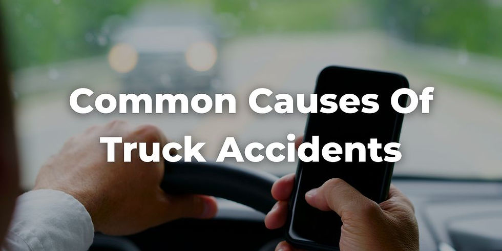 Common Causes of Truck Accidents
