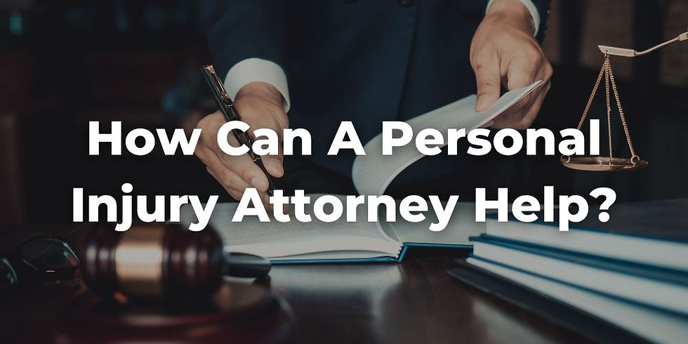 How Can a Personal Injury Attorney Help?