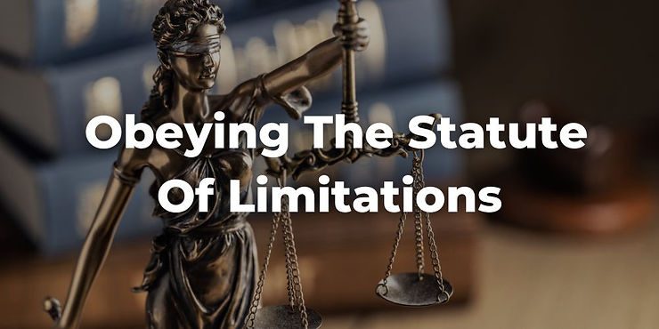 Why It's Essential to Obey the Statute of Limitations