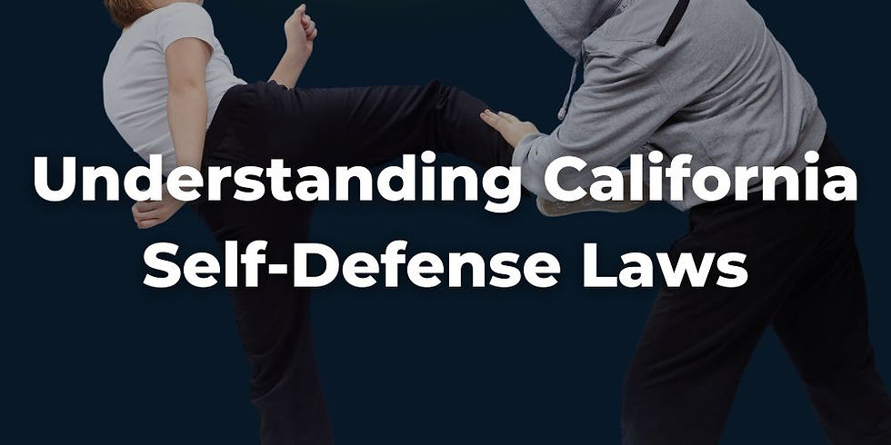 Understanding California Self-Defense Laws