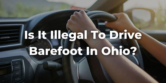 Is It Illegal to Drive Without Shoes in Ohio? Discover the Facts