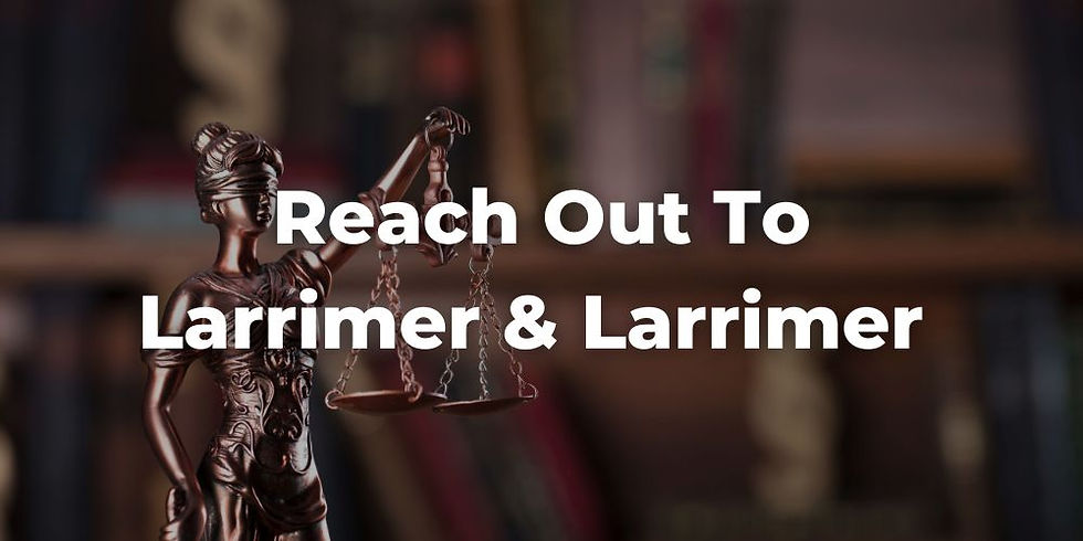 Reach Out to Larrimer & Larrimer for Assistance with FVWC