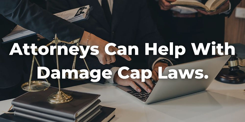 How Can an Attorney Help with Damage Cap Laws in a Personal Injury Case?
