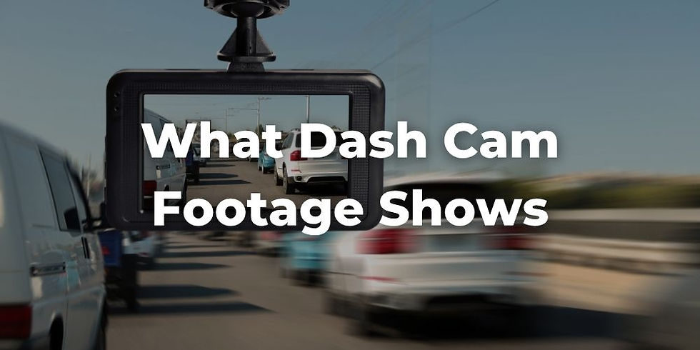What Dash Cam Footage Shows