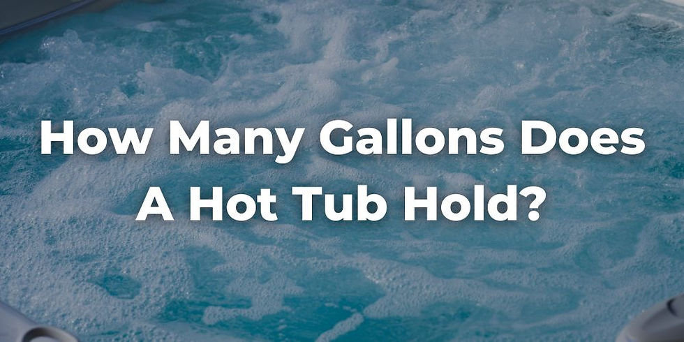 How Many Gallons Does a Hot Tub Hold?