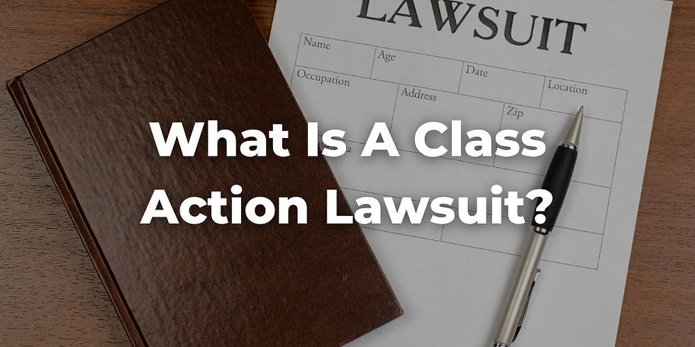 What Is a Class Action Lawsuit?