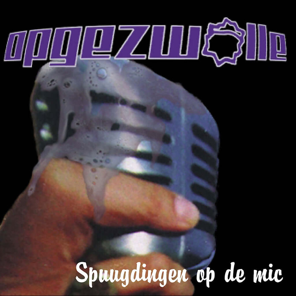 Album cover: Opgezwolle - Spuugdingen Op De Mic (180 Gram Black LP) | Artistic Recordstore