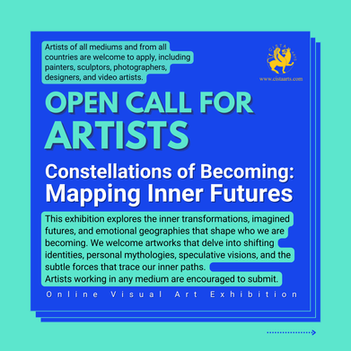 CISTA ARTS invites submissions for its February 2026 online exhibition Constellations of Becoming: Mapping Inner Futures.