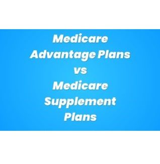 Medicare Supplements vs Advantage Plans