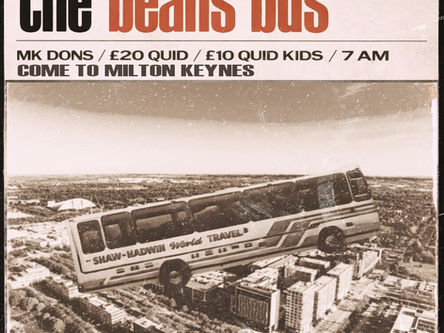 THE BEANS BUS 2! MK Dons Edition