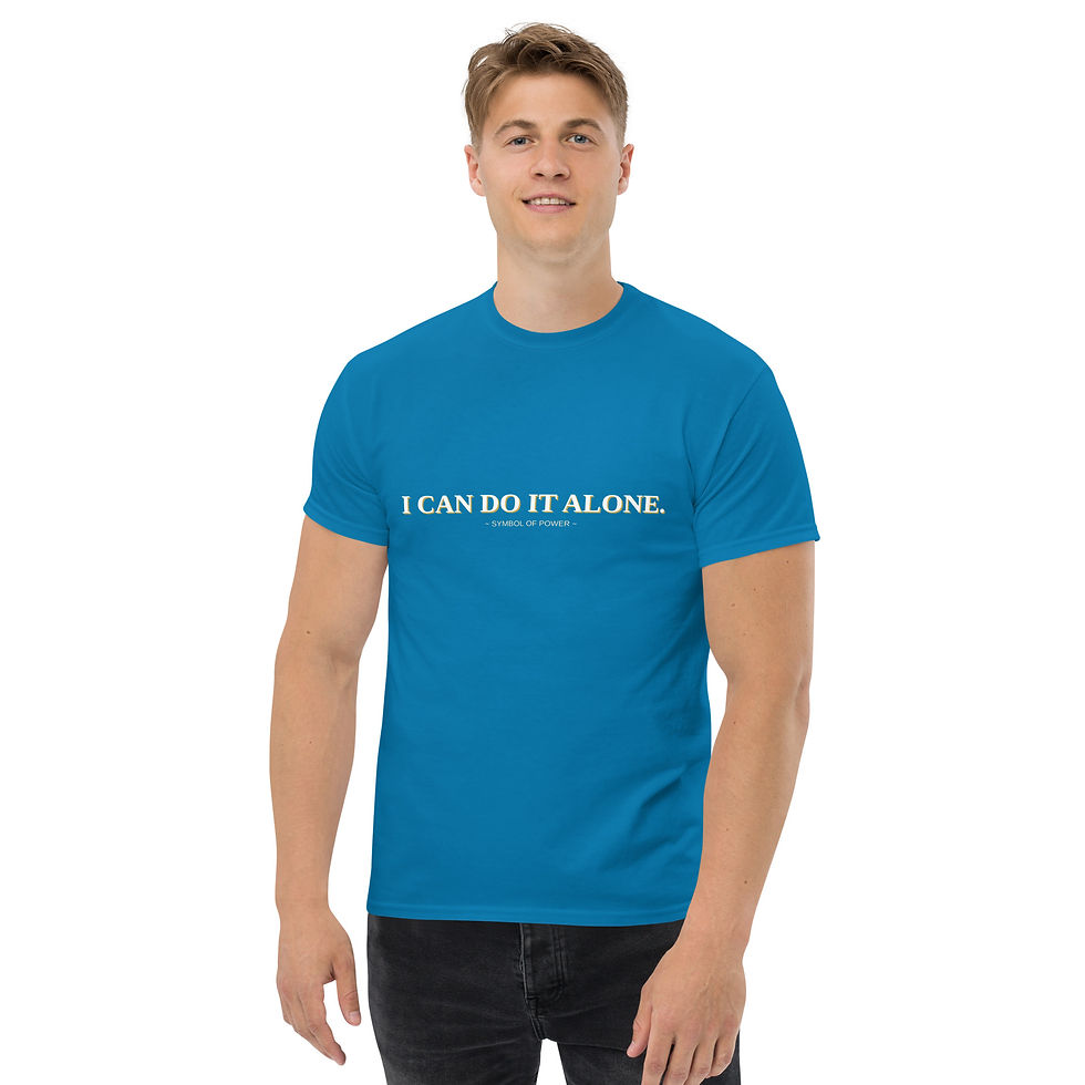 Thumbnail: Man wearing blue t-shirt with I CAN DO IT ALONE text.