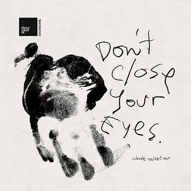 albumartabovevelvetairdontcloseyoureyes.jpg