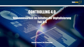 Controlling 4.0 – Zusammenarbeit im Zeitalter der Digitalisierung 3/3
