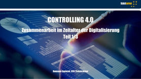 Controlling 4.0 - Zusammenarbeit im Zeitalter der Digitalisierung 1/3