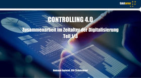 Controlling 4.0 - Zusammenarbeit im Zeitalter der Digitalisierung 1/3
