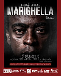 Aduems e Comitê de Defesa Popular transmitirão 'Marighella' em Dourados