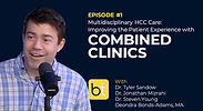 Multidisciplinary HCC Care: Improving the Patient Experience with Combined Clinics with Dr. Tyler Sandow, Dr. Jonathan Mizrahi, Dr. Steven Young and Deondra Bonds-Adams on the BackTable Tumor Board Podcast