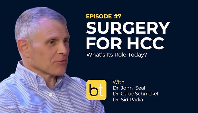 Surgery for HCC: What’s Its Role Today? with Dr. John Seal, Dr. Gabe Schnickel and Dr. Sid Padia on the BackTable Tumor Board Podcast