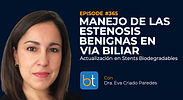 Manejo de las Estenosis Benignas en Vía Biliar: Actualización en Stents Biodegradables con Dra. Eva Criado Paredes on the BackTable VI Podcast