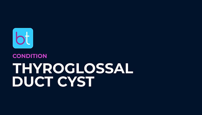 Thyroglossal Duct Cyst Condition Overview
