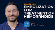Embolization for Treatment of Hemorrhoids with Dr. Alex Pavidapha on the BackTable VI Podcast