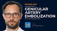 Understanding Genicular Artery Embolization for Knee Osteoarthritis with Dr. Peter Minko, Dr. Venkatesh Krishnasamy on the BackTable VI Podcast