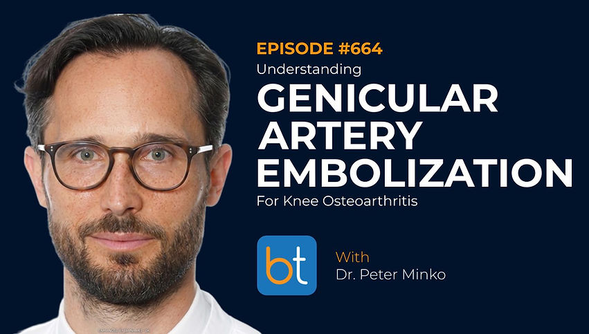 Understanding Genicular Artery Embolization for Knee Osteoarthritis with Dr. Peter Minko, Dr. Venkatesh Krishnasamy on the BackTable VI Podcast