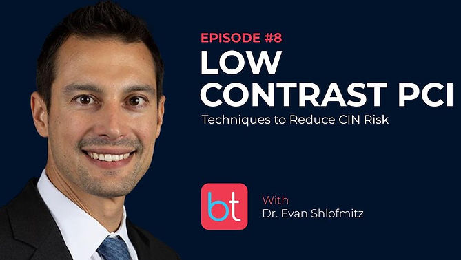 Low Contrast PCI: Techniques to Reduce CIN Risk with Dr. Evan Shlofmitz on the BackTable Cardiology Podcast