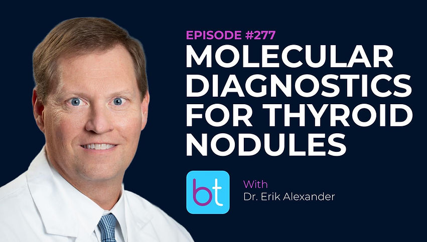 Molecular Diagnostics for Thyroid Nodules