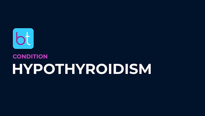 Hypothyroidism Condition Overview
